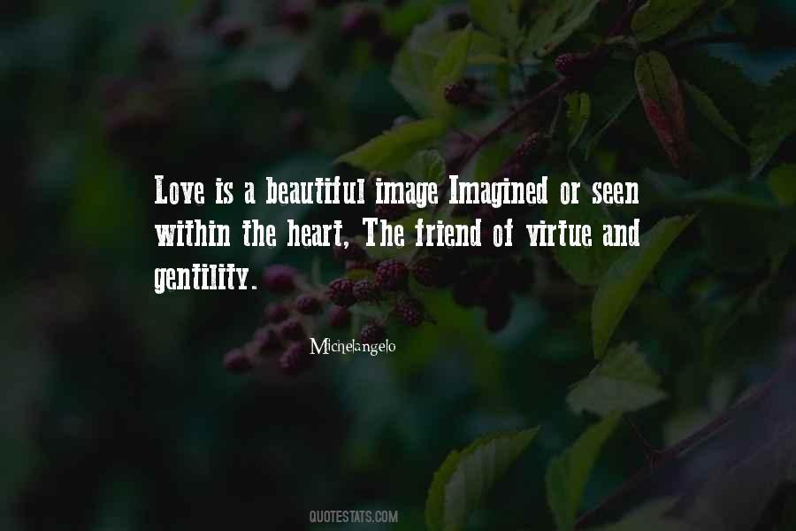 Virtue Of Love Quotes #446034