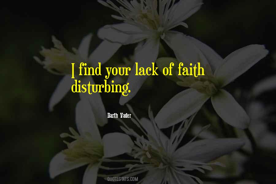 Quotes About Lack Of Faith #1613954