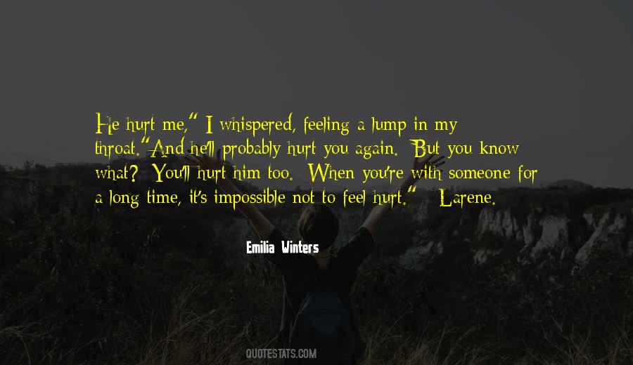 Quotes About When You're Hurt #518033