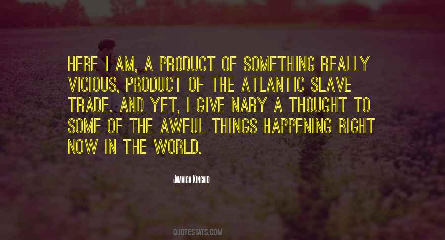 Quotes About Slave Trade #1153028