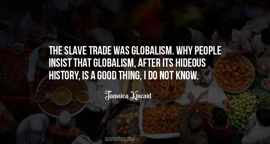 Quotes About Slave Trade #819439