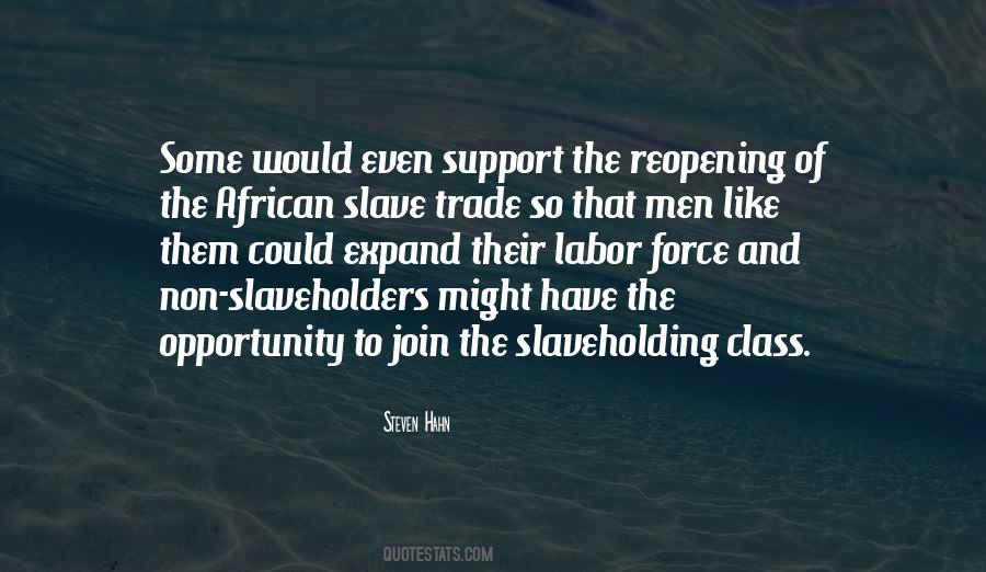 Quotes About Slave Trade #848027