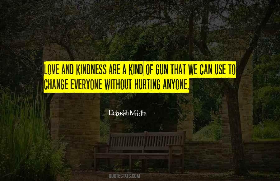 Quotes About Kindness And Love #168727