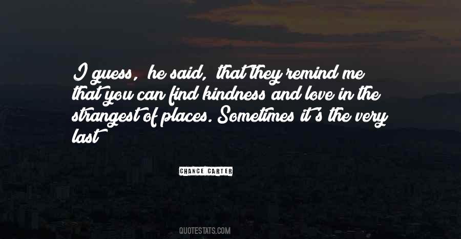 Quotes About Kindness And Love #1840062