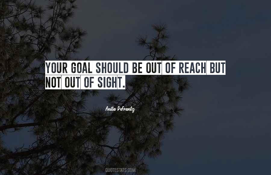 Quotes About Out Of Sight #1770114