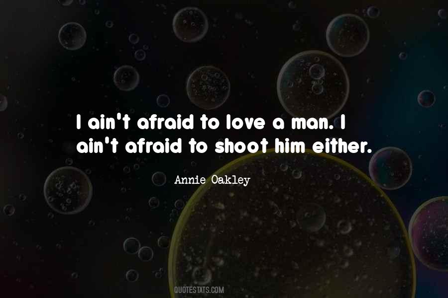 Quotes About Afraid To Love #1398238