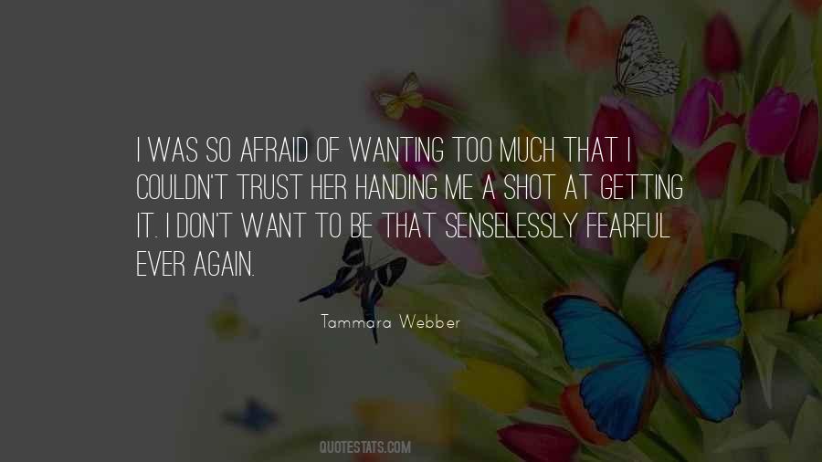 Quotes About Afraid To Love #212496