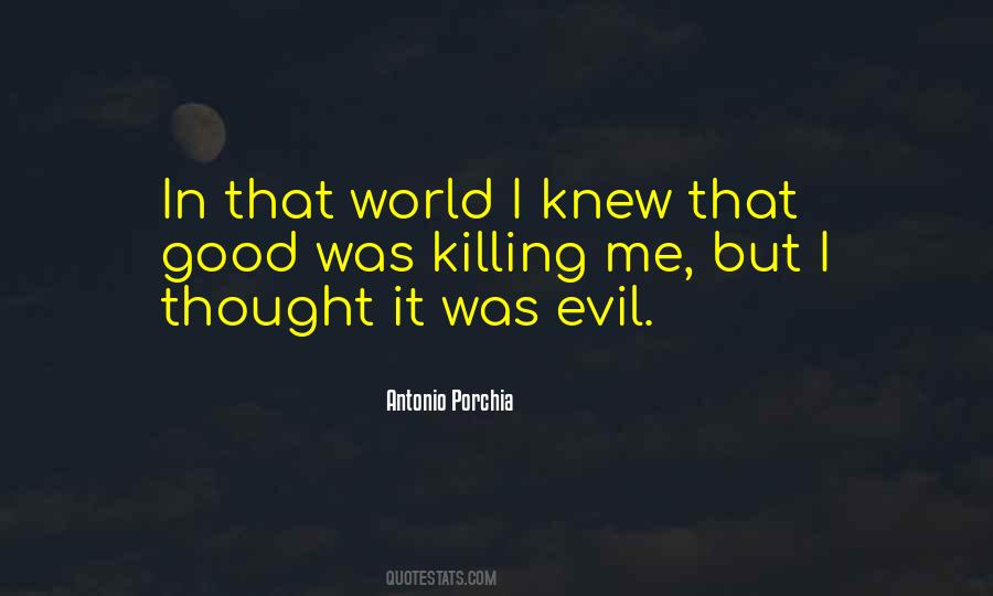 Evil Of Killing Quotes #1240100