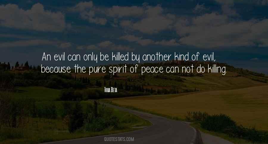 Evil Of Killing Quotes #1863599