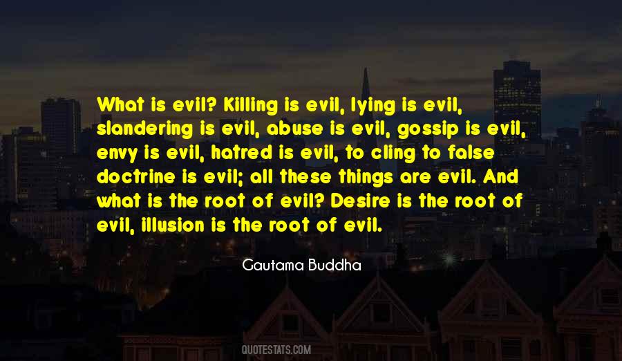 Evil Of Killing Quotes #517992
