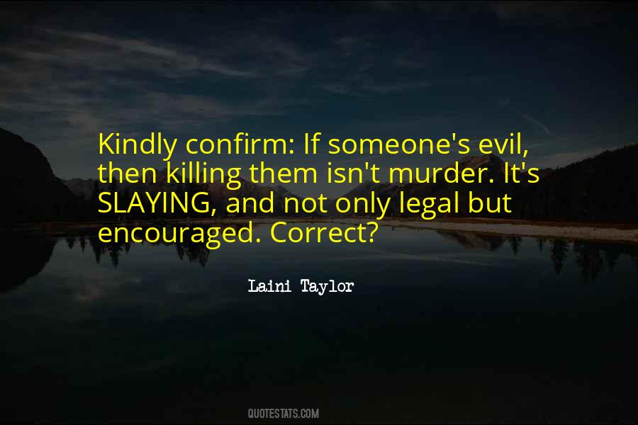 Evil Of Killing Quotes #726734