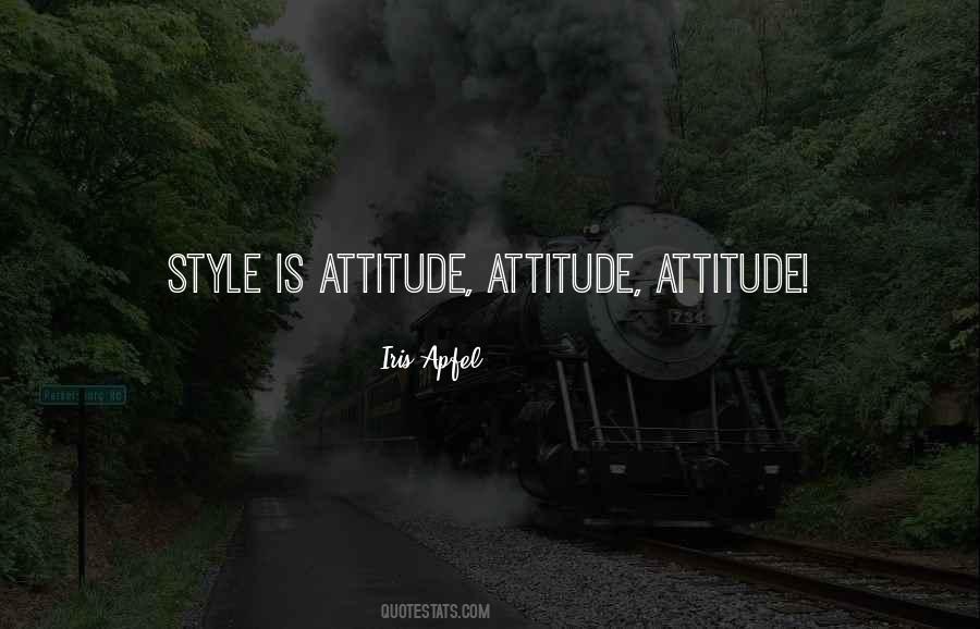 Attitude Style Quotes #51920