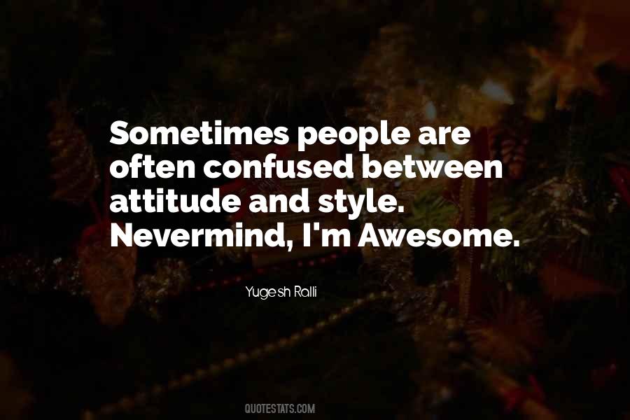 Attitude Style Quotes #672676