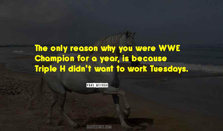 Quotes About Wwe #512254