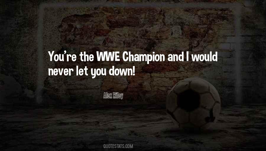 Quotes About Wwe #742127