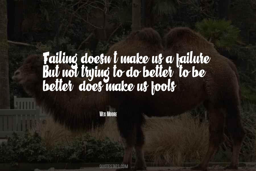 Quotes About Failing And Trying Again #809563