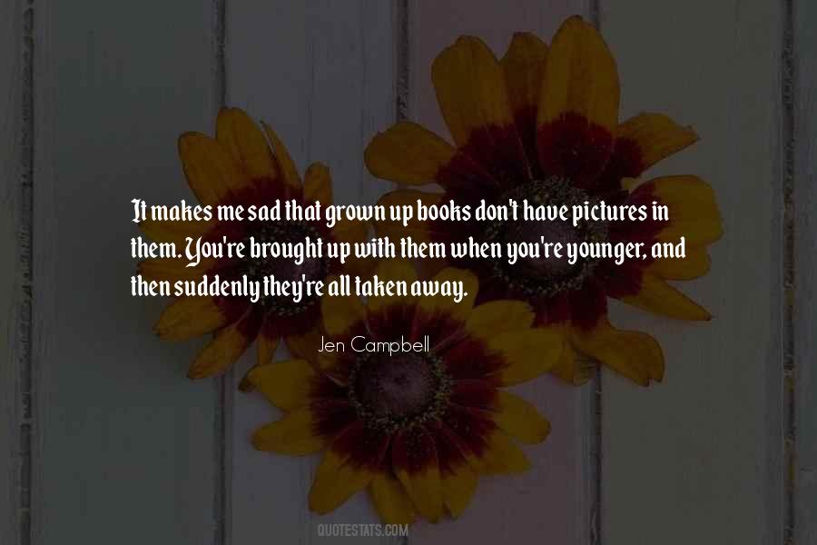 Quotes About Taken Pictures #1156500