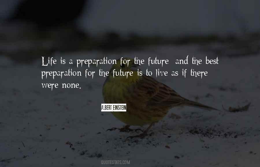 Quotes About Preparation For The Future #816009