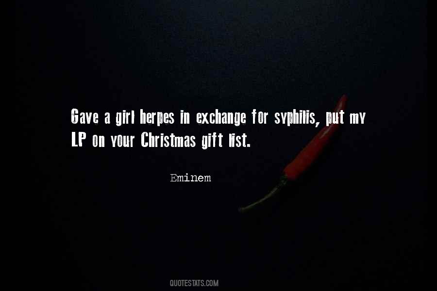 Quotes About Exchange Gift #1015767