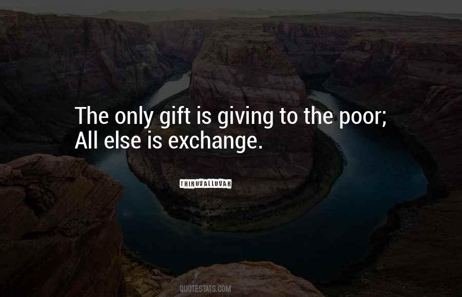 Quotes About Exchange Gift #56175