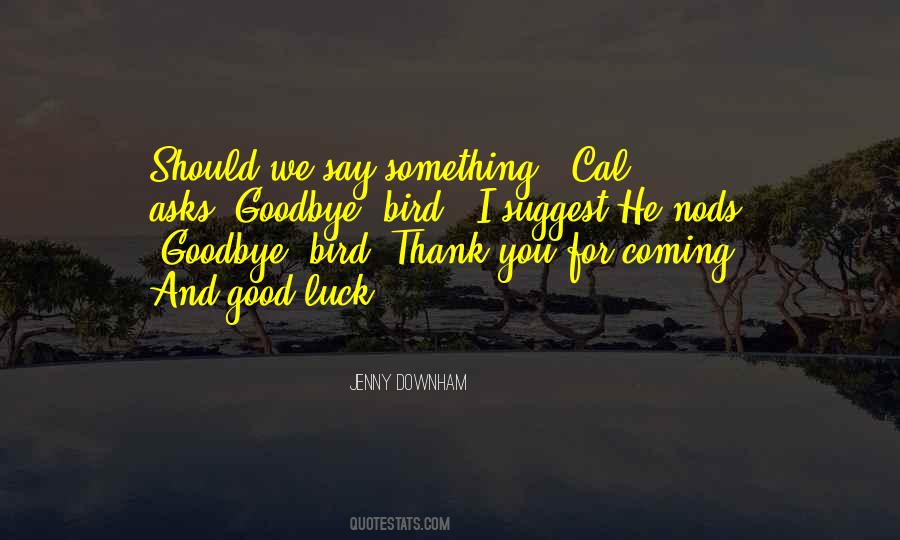 Quotes About Thank You And Goodbye #966883
