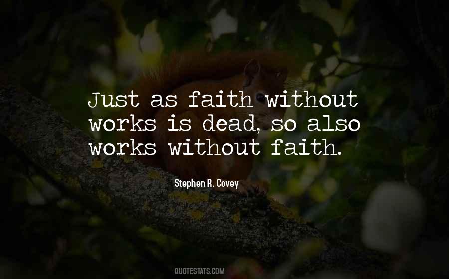 Quotes About Faith Without Works Is Dead #1139737