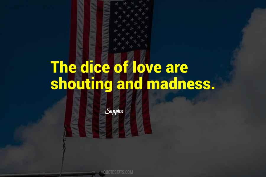 Dice Love Quotes #1852112