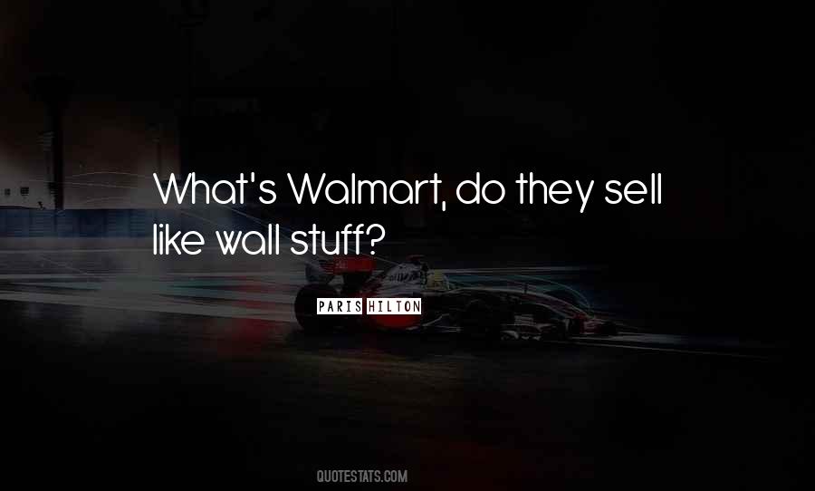 Quotes About Walmart #1080664