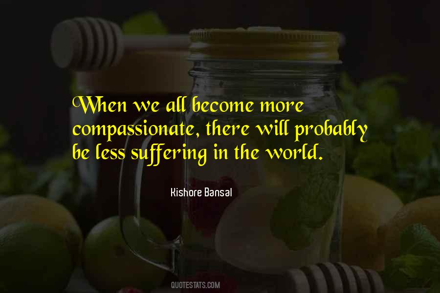 Quotes About Suffering In The World #1454556