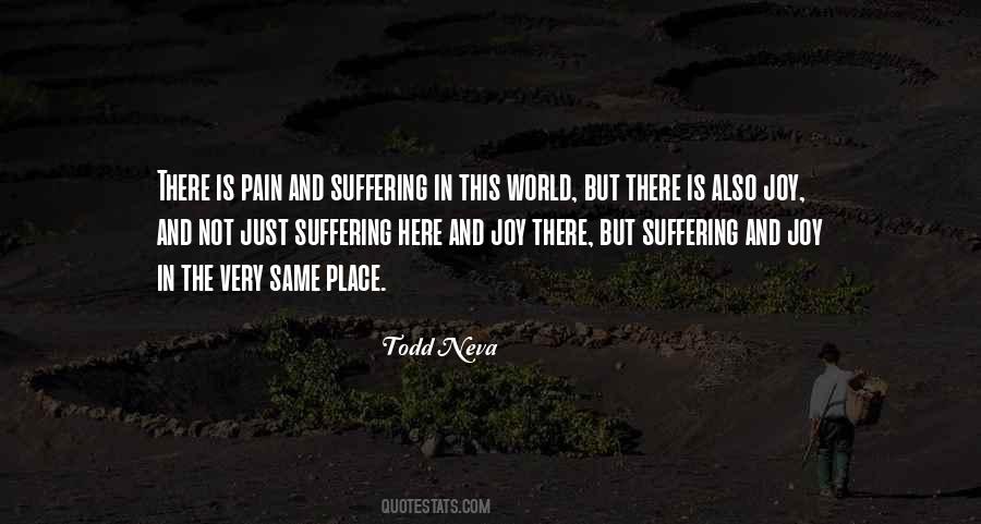 Quotes About Suffering In The World #449483