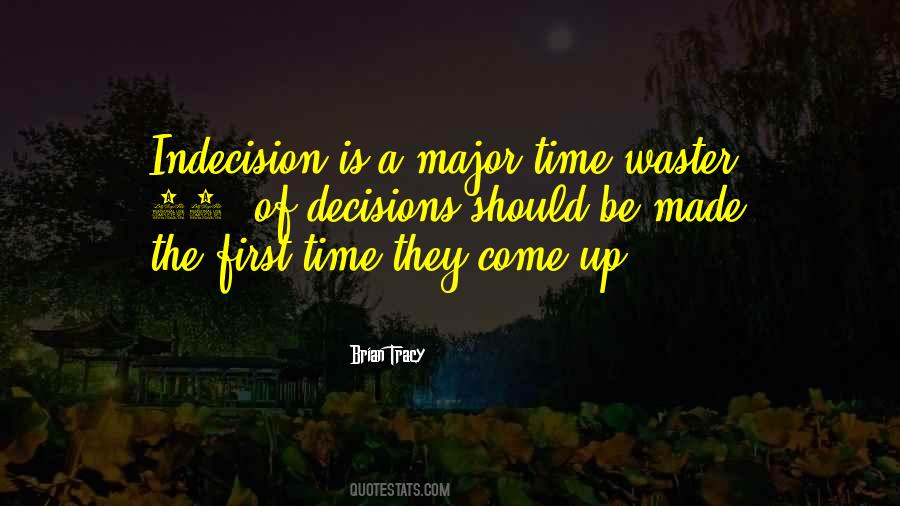 Quotes About Major Decision #1201399