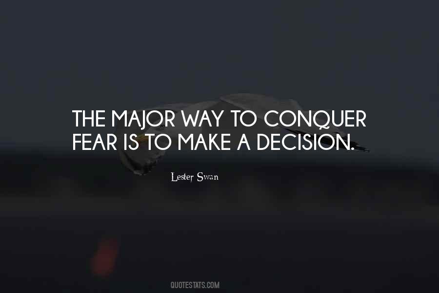 Quotes About Major Decision #1525552