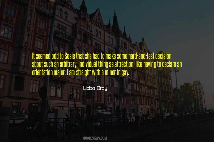 Quotes About Major Decision #1533621