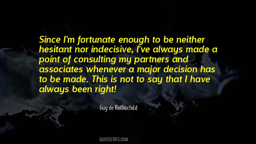 Quotes About Major Decision #263327