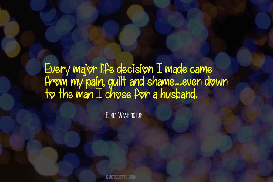 Quotes About Major Decision #393923