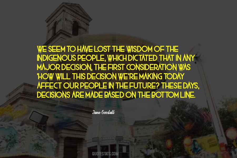 Quotes About Major Decision #878525