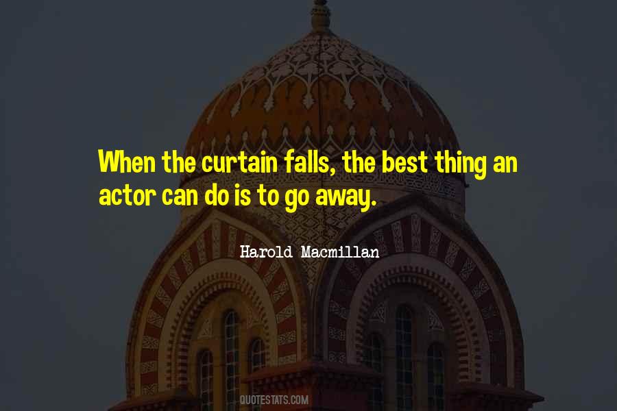 The Curtain Falls Quotes #146539