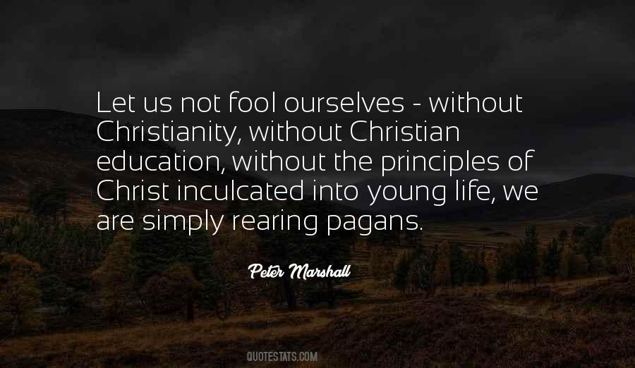 Principles Life Quotes #1024534