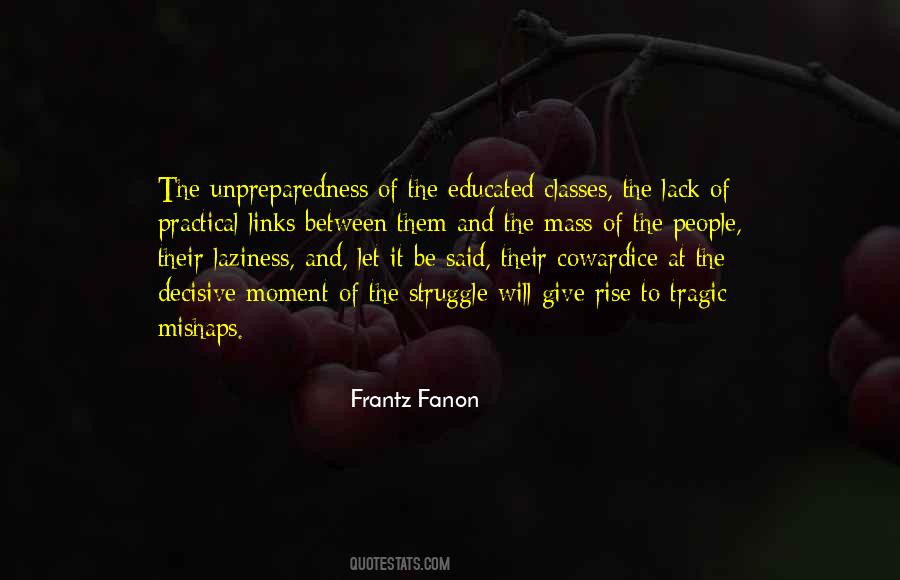 Quotes About Unpreparedness #837691