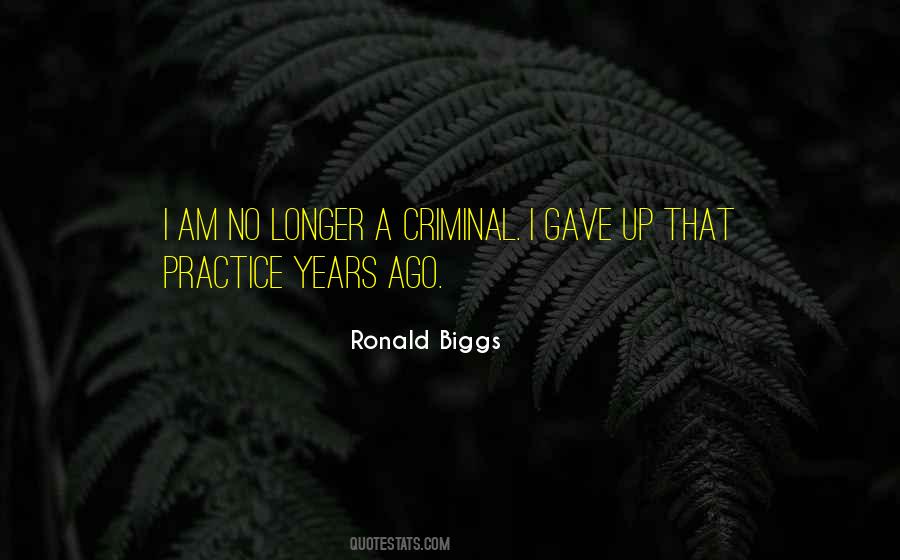 A Criminal Quotes #1061945