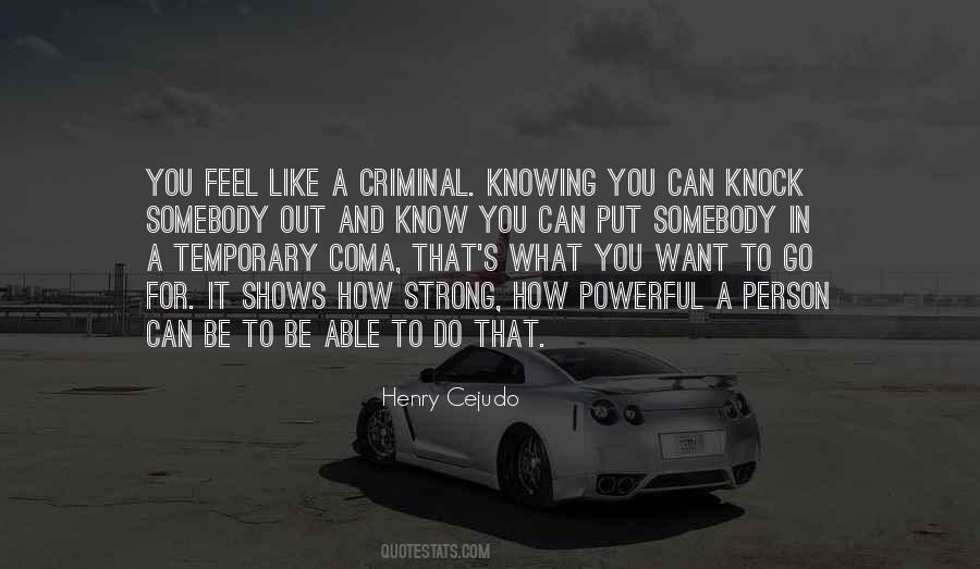 A Criminal Quotes #1241208