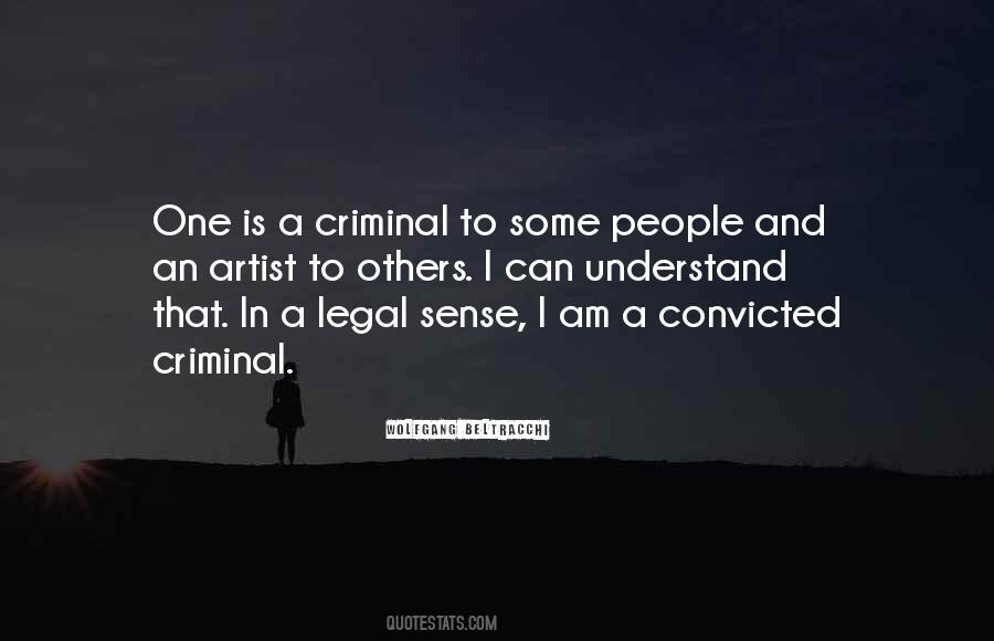 A Criminal Quotes #1719282