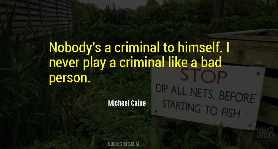 A Criminal Quotes #994693
