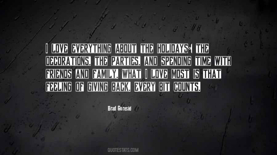 Quotes About Love Of Family And Friends #1730273