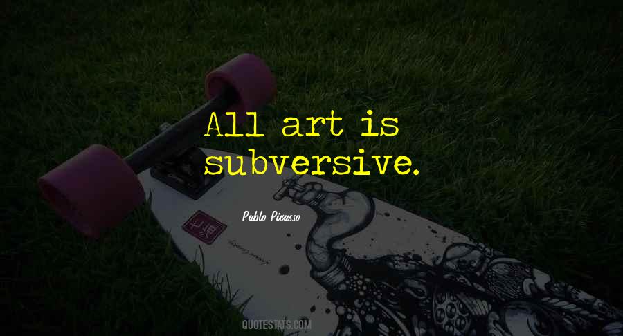 Quotes About Subversive #1304925