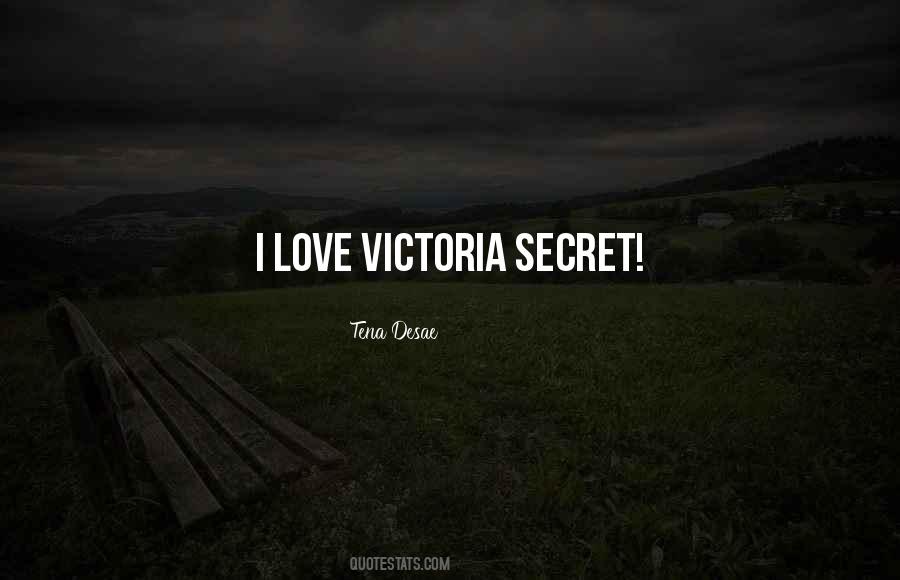 Quotes About Victoria Secret #271343