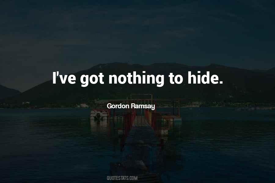 Quotes About Nothing To Hide #1776198