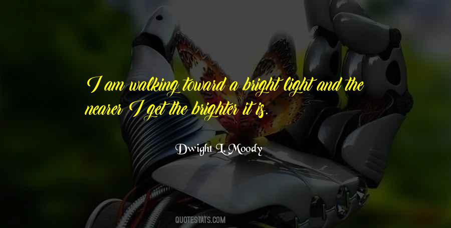 Quotes About Bright #1663034