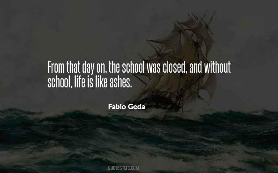 Quotes About Life School #102291