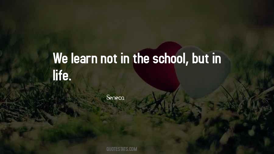 Quotes About Life School #122155